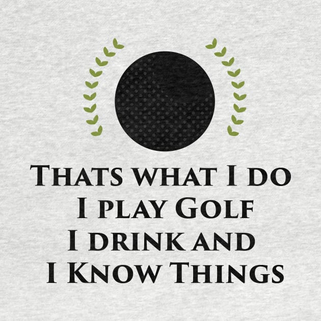 I Play Golf Funny Player Golf Gifts by macshoptee